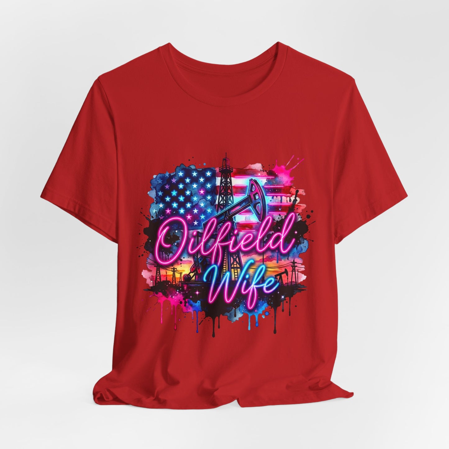 Oilfield Wife T-Shirt — Patriotic Neon Oil Rig Tee for Oilfield Families