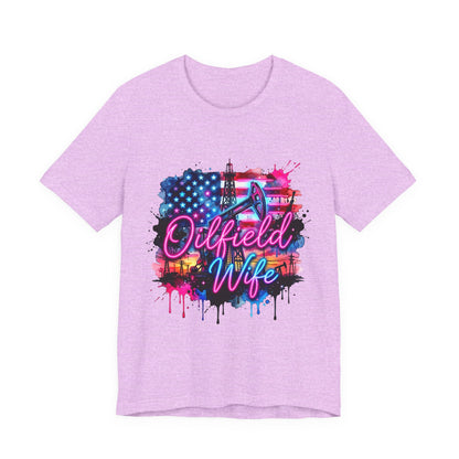 Oilfield Wife T-Shirt — Patriotic Neon Oil Rig Tee for Oilfield Families