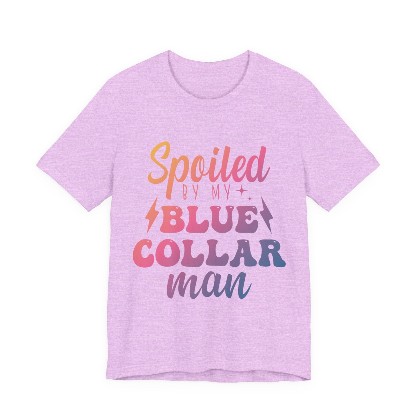 Spoiled by My Blue Collar Man T-Shirt — Funny Proud Wife Tee