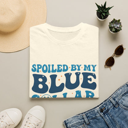 Blue Collar Man T‑Shirt — "Spoiled by My Blue Collar Man" Graphic Tee