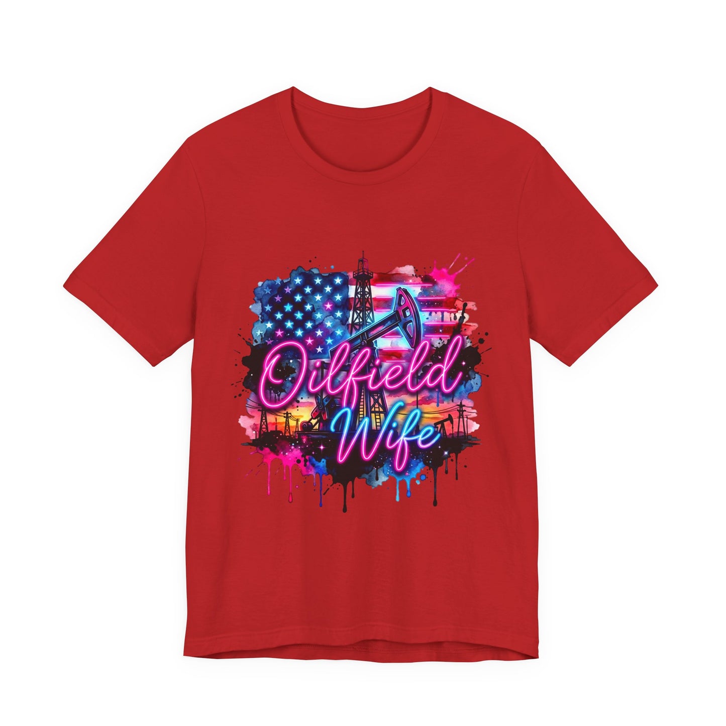 Oilfield Wife T-Shirt — Patriotic Neon Oil Rig Tee for Oilfield Families