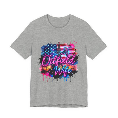 Oilfield Wife T-Shirt — Patriotic Neon Oil Rig Tee for Oilfield Families