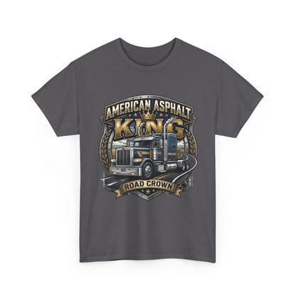 Trucker Tee — "American Asphalt King" Road Crown Semi Truck Graphic Shirt