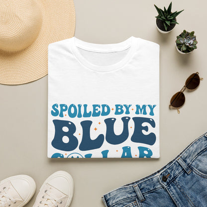 Blue Collar Man T‑Shirt — "Spoiled by My Blue Collar Man" Graphic Tee