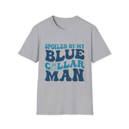 Blue Collar Man T‑Shirt — "Spoiled by My Blue Collar Man" Graphic Tee