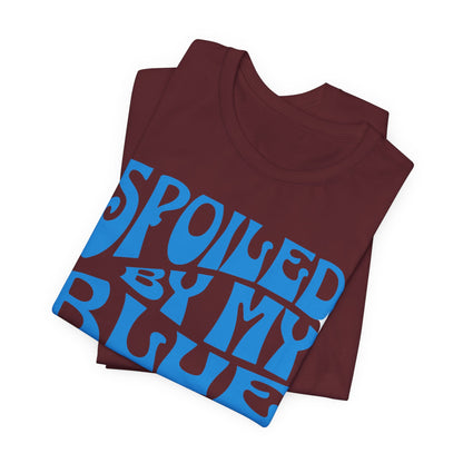 Spoiled by My Blue Collar Man T-Shirt