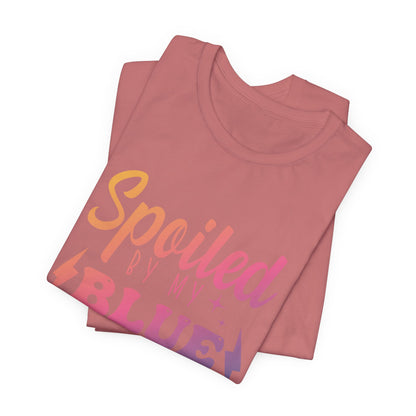 Spoiled by My Blue Collar Man T-Shirt — Funny Proud Wife Tee