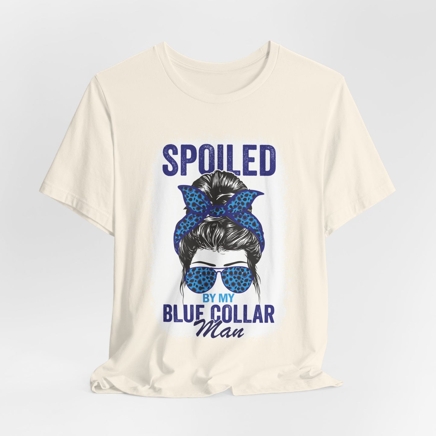 Spoiled by My Blue Collar Man T-Shirt