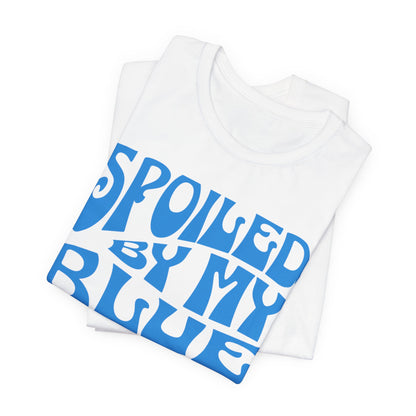 Spoiled by My Blue Collar Man T-Shirt