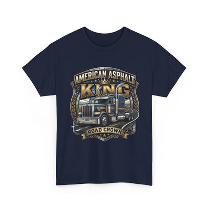 Trucker Tee — "American Asphalt King" Road Crown Semi Truck Graphic Shirt