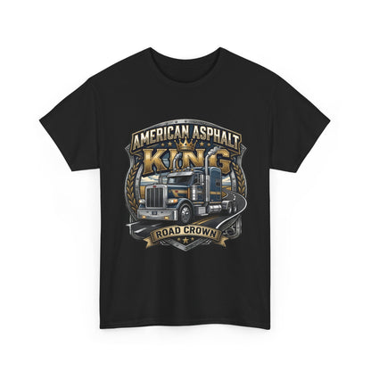 Trucker Tee — "American Asphalt King" Road Crown Semi Truck Graphic Shirt