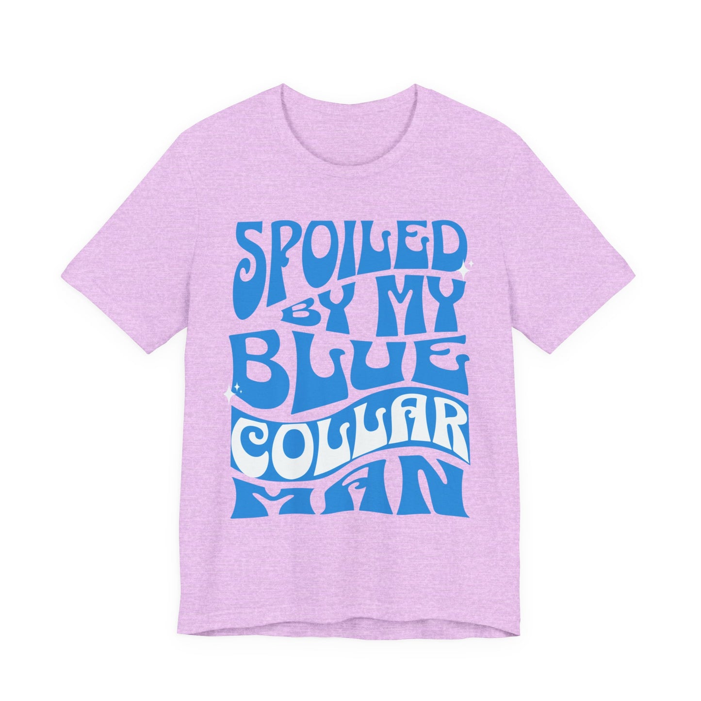 Spoiled by My Blue Collar Man T-Shirt