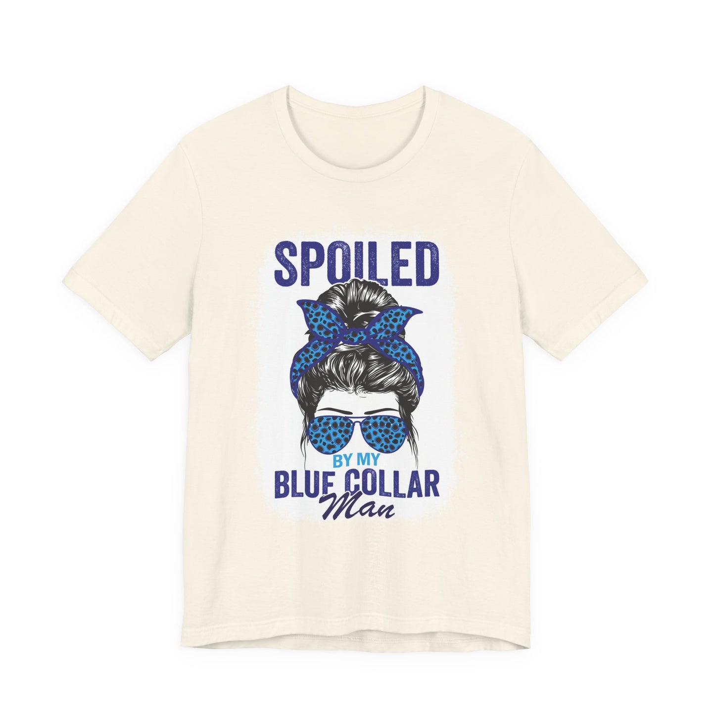 Spoiled by My Blue Collar Man T-Shirt