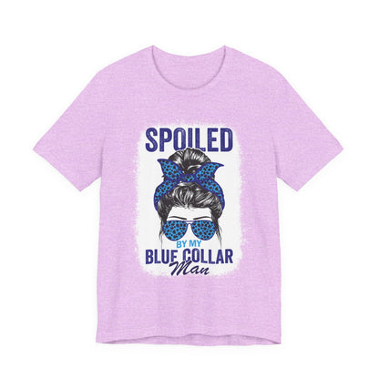 Spoiled by My Blue Collar Man T-Shirt