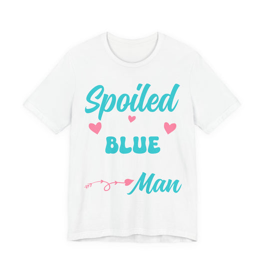 Spoiled Blue Man T-Shirt – Cute Heart Graphic Tee for New Dads & Baby Showers