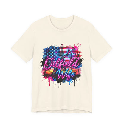 Oilfield Wife T-Shirt — Patriotic Neon Oil Rig Tee for Oilfield Families